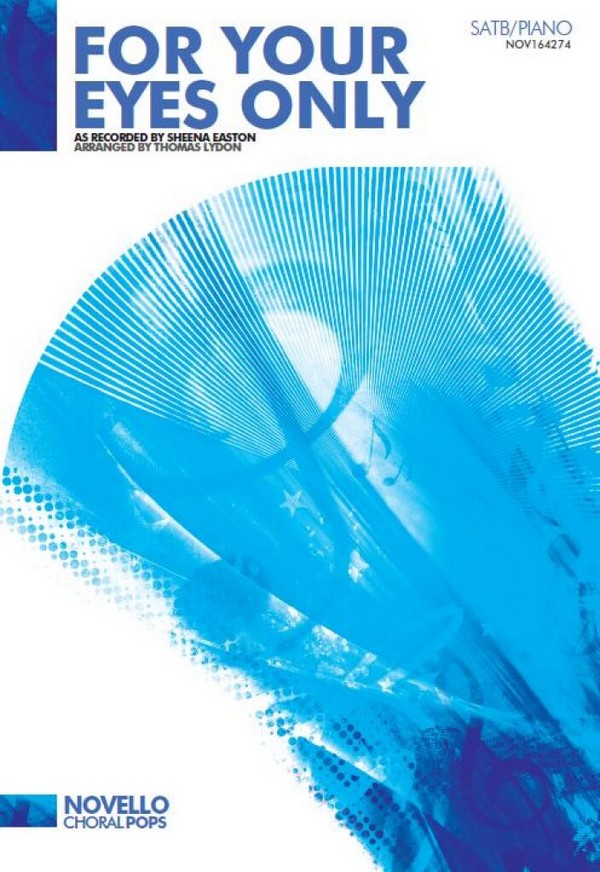 Bill Conti_Sheena Easton, For Your Eyes Only&nbsp;&nbsp;SATB and Piano&nbsp;&nbsp;Chorpartitur