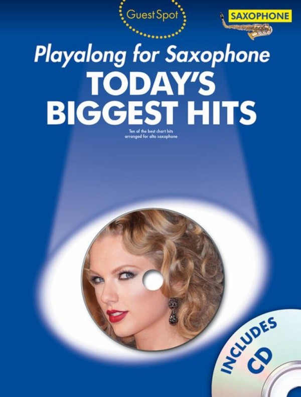 Today's biggest Hits (+CD): for alto saxophone&nbsp;&nbsp;&nbsp;&nbsp;