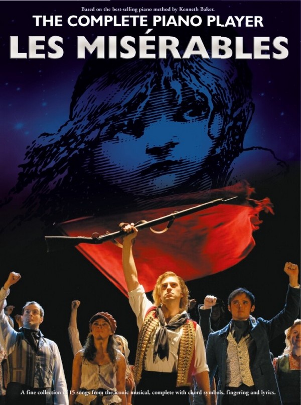The complete Piano Player - Les misérables:&nbsp;&nbsp;for piano (with lyrics and chords)&nbsp;&nbsp;