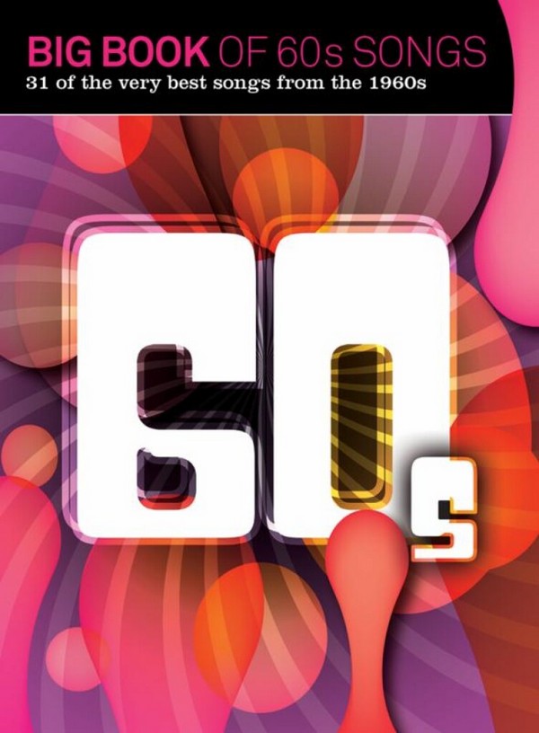Big Book Of 60s Songs (PVG)&nbsp;&nbsp;Piano, Vocal & Guitar&nbsp;&nbsp;Mixed Songbook
