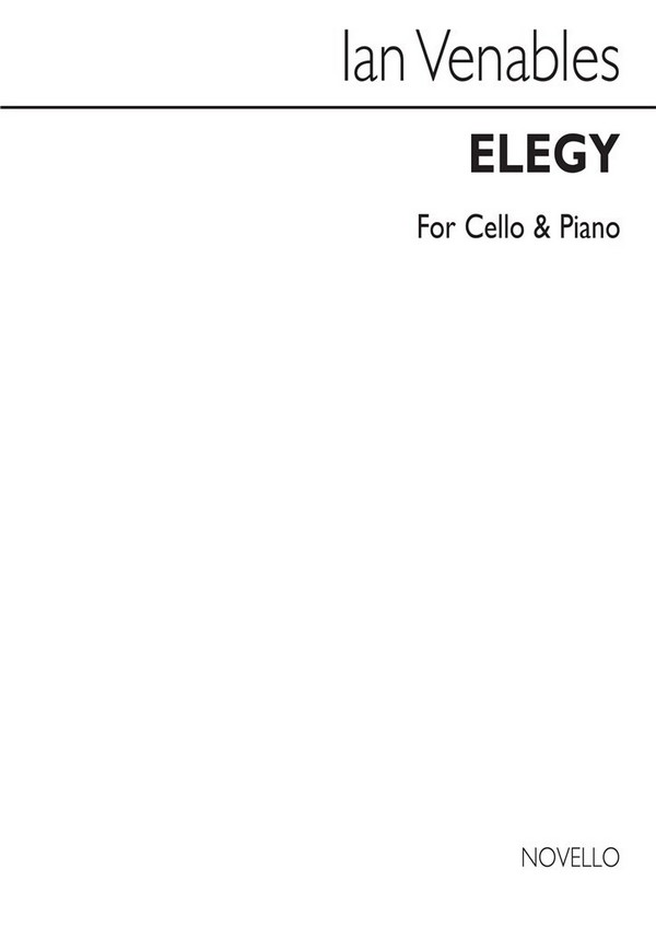 Ian Venables, Ian Venables: Elegy Op. 2&nbsp;&nbsp;Cello und Klavier&nbsp;&nbsp;Buch