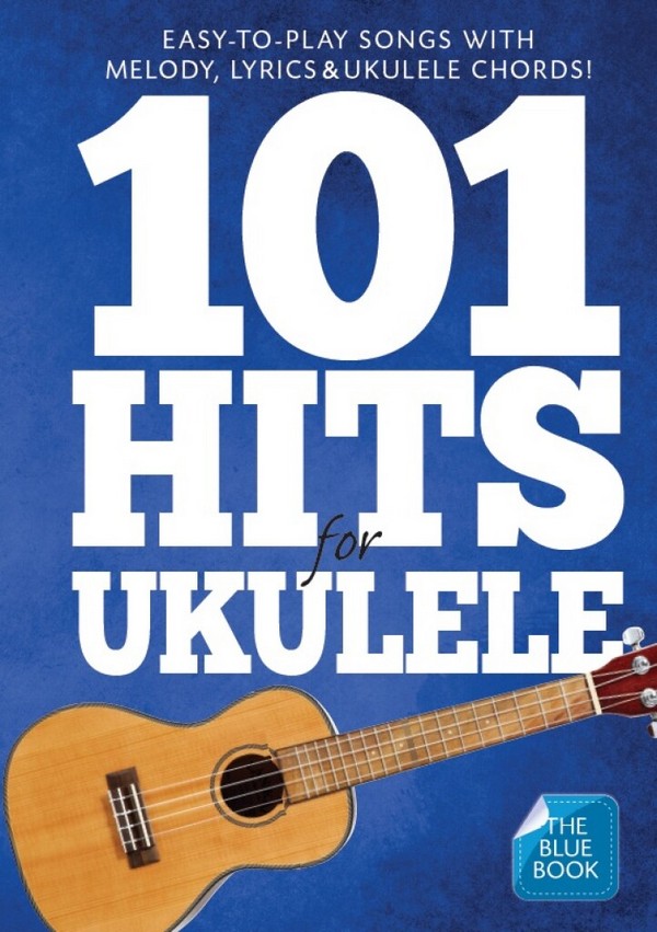 101 Hits for Ukulele (blue Book)&nbsp;&nbsp;songbook melody line/lyrics/chords/uke boxes&nbsp;&nbsp;
