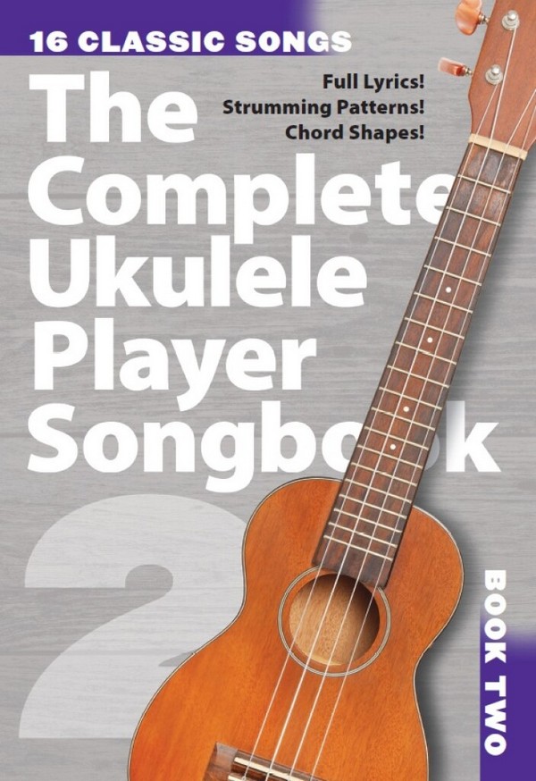 AM1010460 The complete Ukulele Player - Songbook vol.2&nbsp;&nbsp;songbook melody line/lyrics/chords&nbsp;&nbsp;