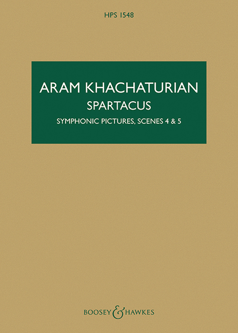 Khachaturian, Aram, Spartacus: Symphonic Pictures, Scenes 4 & 5 HPS 15&nbsp;&nbsp;für Orchester&nbsp;&nbsp;Studienpartitur
