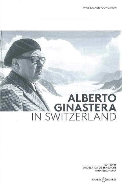 Alberto Ginastera in Switzerland&nbsp;&nbsp;&nbsp;&nbsp;