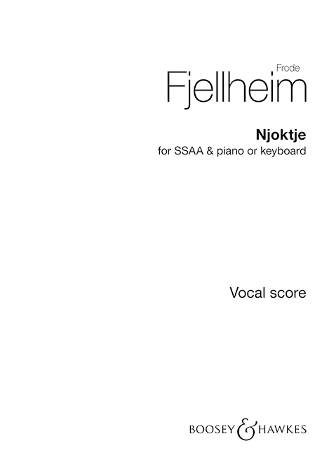 Njoktje&nbsp;&nbsp;for female chorus and piano (keyboard)&nbsp;&nbsp;vocal score