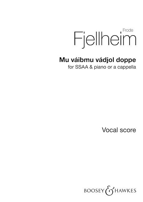 Mu váibmu vádjol doppe&nbsp;&nbsp;for female chorus a cappella (piano ad lib)&nbsp;&nbsp;score