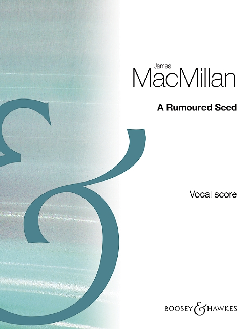 A rumoured Seed&nbsp;&nbsp;for male chorus a cappella&nbsp;&nbsp;score