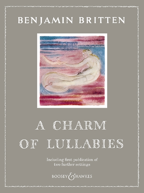 A Charm of Lullabies op.41  and  2 further Settings  for mezzo-soprano and piano  score