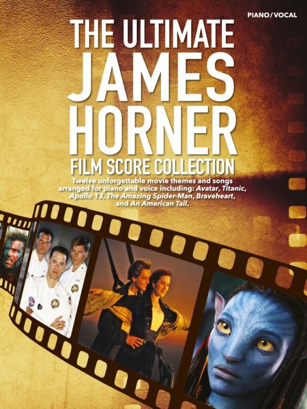 The ultimate James Horner Film Score Collection&nbsp;&nbsp;songbook piano/vocal/guitar&nbsp;&nbsp;