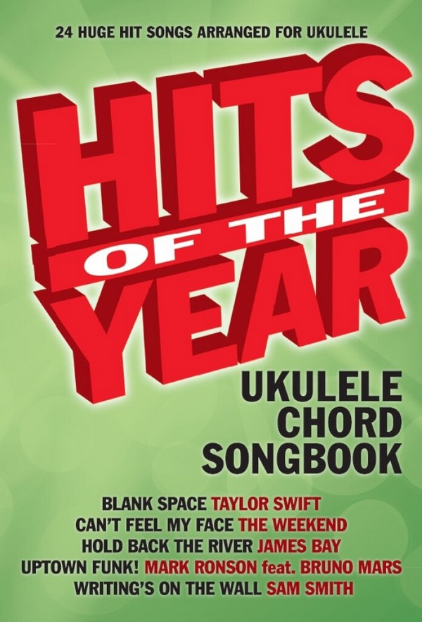 Hits Of The Year 2015 (Ukulele)&nbsp;&nbsp;Ukulele&nbsp;&nbsp;Mixed Songbook