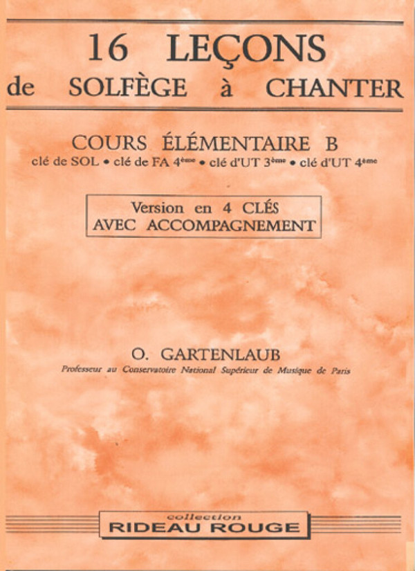 Odette Gartenlaub, 16 leçons de solfège à chanter : Elémentaire B&nbsp;&nbsp;Vocal&nbsp;&nbsp;Buch
