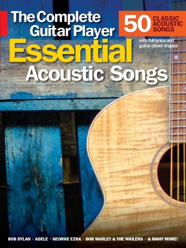 The complete Guitar Player - Essential acoustic Songs:&nbsp;&nbsp;songbook melody line/lyrics/chords&nbsp;&nbsp;