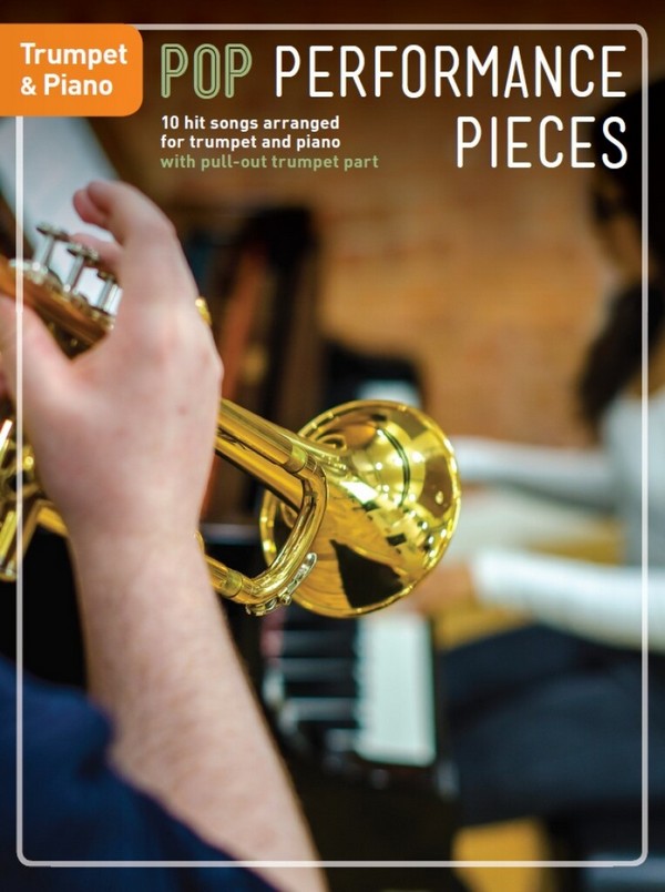 Pop Performance Pieces:&nbsp;&nbsp;for trumpet and piano&nbsp;&nbsp;