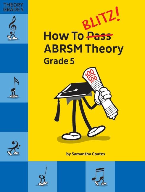 CH85668 How to blitz - ABRSM Theory Grade 5&nbsp;&nbsp;&nbsp;&nbsp;