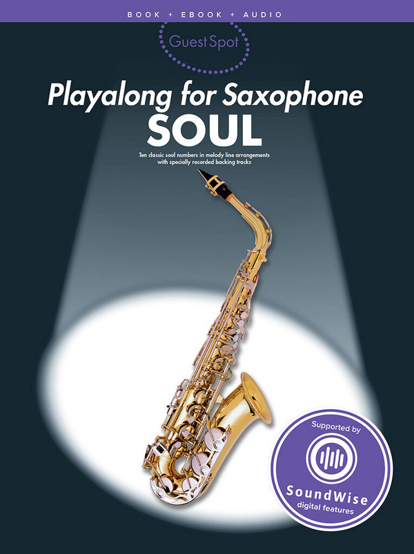 Soul (+Soundwise):&nbsp;&nbsp;for alto saxophone&nbsp;&nbsp;Guest Spot Playalong