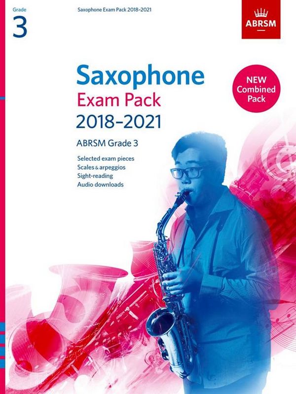 Exam Pack 2018-2021 Grade 3&nbsp;&nbsp;for saxophone and piano&nbsp;&nbsp;
