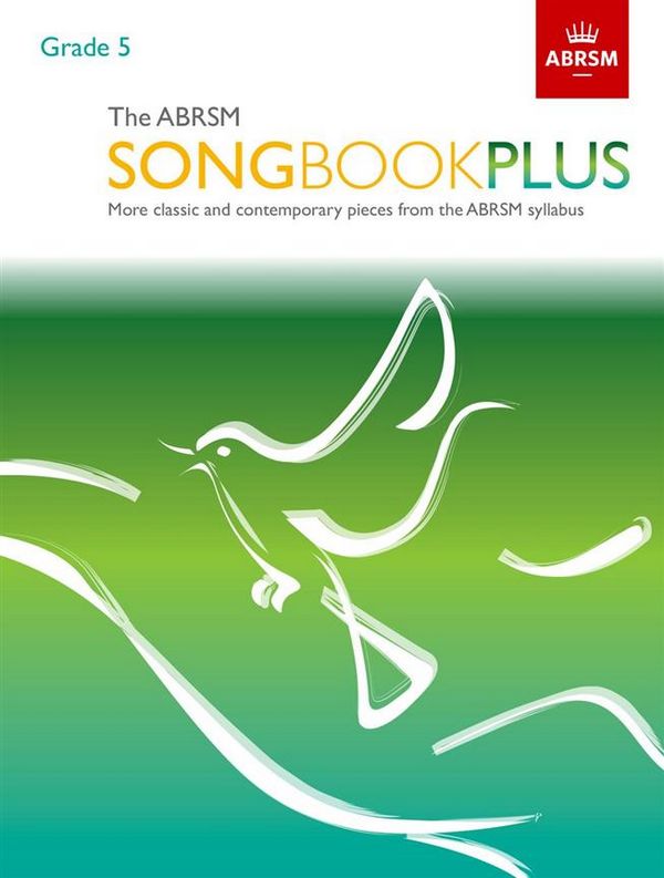 The ABRSM Songbook plus Grade 5&nbsp;&nbsp;for voice and piano&nbsp;&nbsp;score