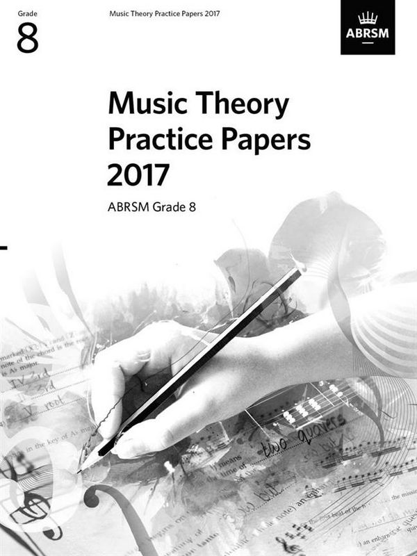 Music Theory Practice Papers 2018 Grade 8&nbsp;&nbsp;&nbsp;&nbsp;