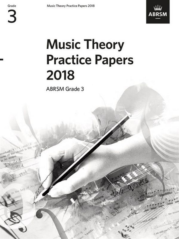 Music Theory Practice Papers 2018 Grade 3 - NEW EDITION&nbsp;&nbsp;&nbsp;&nbsp;