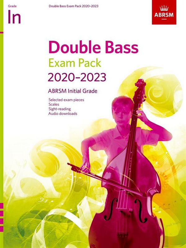 Double Bass Exam Pack 2020-2023&nbsp;&nbsp;for double bass and piano&nbsp;&nbsp;score and part
