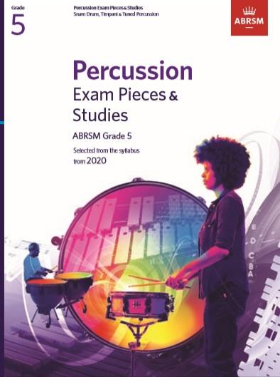 Percussion Exam Pieces & Studies ABRSM Grade 5 (from 2020)&nbsp;&nbsp;for snare drum, timpani and tuned percussion&nbsp;&nbsp;