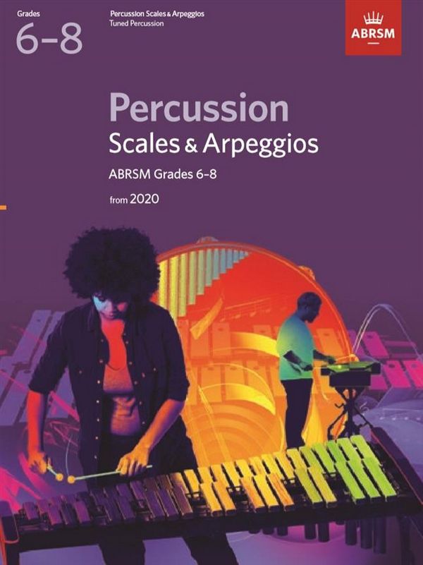Percussion Scales & Arpeggios, ABRSM Grades 6-8&nbsp;&nbsp;from 2020&nbsp;&nbsp;