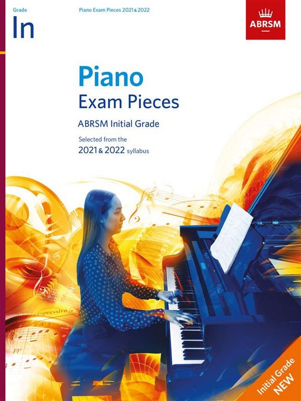 Selected Piano Exam Pieces 2021-2022 syllabus Grade Initial&nbsp;&nbsp;for piano&nbsp;&nbsp;