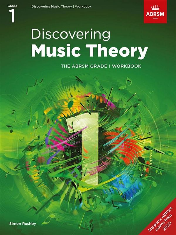 Discovering Music Theory Workbook 2020 Grade 1&nbsp;&nbsp;The ABRSM Grade 1 Workbook&nbsp;&nbsp;