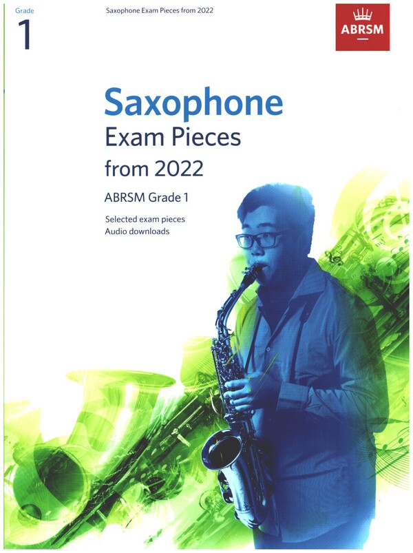 Saxophone Exam Pieces 2022 ABRSM Grade 1 (+Online Audio)&nbsp;&nbsp;for saxophone&nbsp;&nbsp;