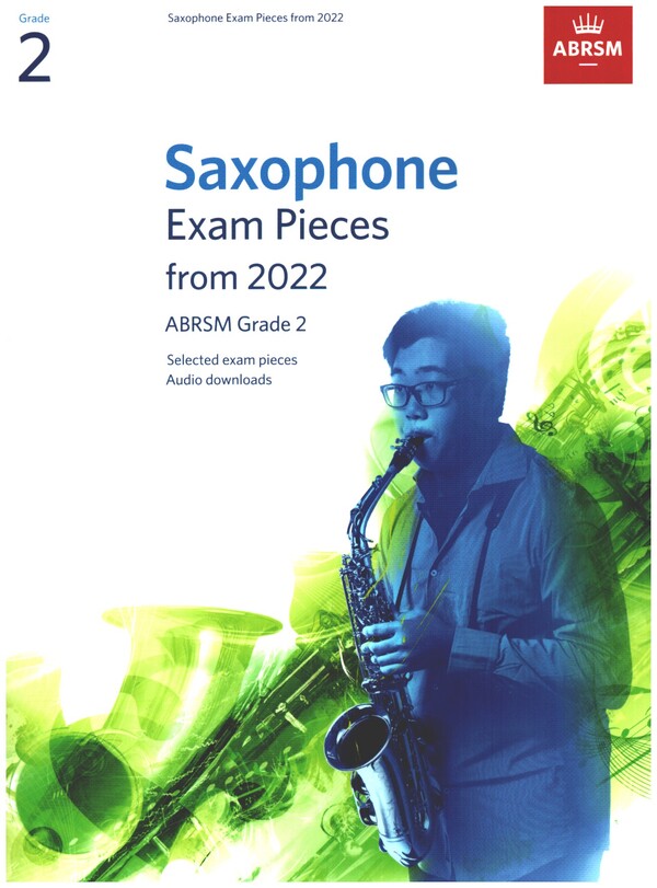 Saxophone Exam Pieces 2022 ABRSM Grade 2 (+Online Audio)&nbsp;&nbsp;for saxophone&nbsp;&nbsp;