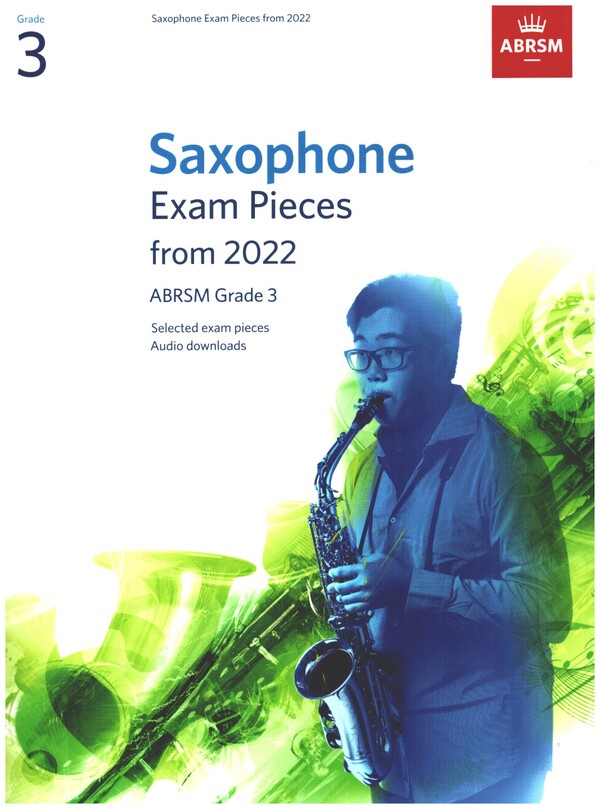 Saxophone Exam Pieces 2022 ABRSM Grade 3 (+Online Audio)&nbsp;&nbsp;for saxophone&nbsp;&nbsp;