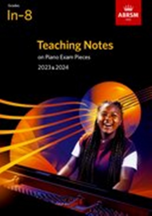 Teaching Notes on Piano Exam Pieces 2023 & 2024&nbsp;&nbsp;Klavier&nbsp;&nbsp;Buch