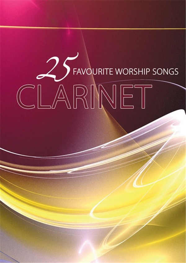 25 Favourite Worship Songs Clarinet  Klarinette  
