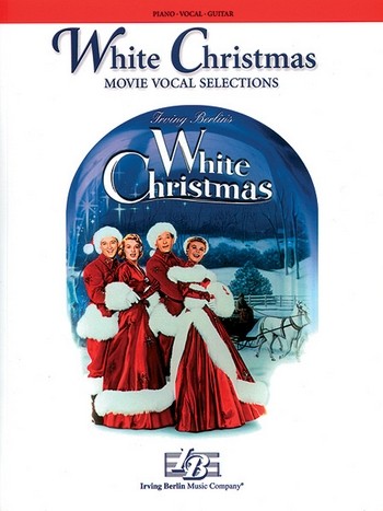 White Christmas: Movie vocal Selections&nbsp;&nbsp;for piano/vocal/guitar&nbsp;&nbsp;