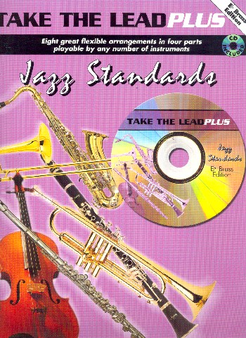 Take the Lead Plus (+CD): Jazz standards&nbsp;&nbsp;for Eb brass instruments&nbsp;&nbsp;