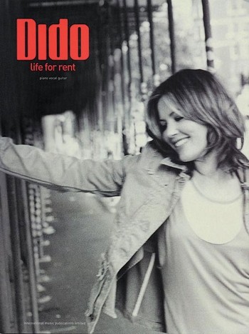 Dido: Life for Rent&nbsp;&nbsp;piano/voice/guitar&nbsp;&nbsp;Songbook