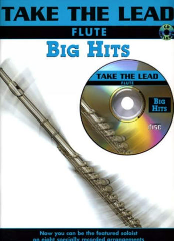 Take the Lead (+CD): Big Hits&nbsp;&nbsp;for Flute&nbsp;&nbsp;