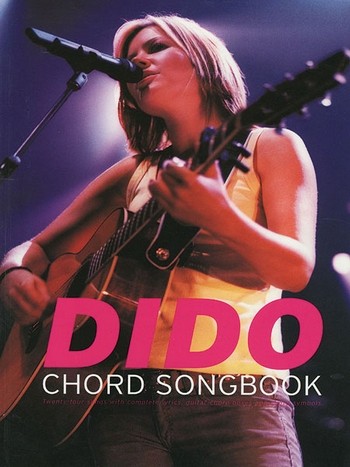Dido: Chord Songbook - 24 songs&nbsp;&nbsp;with lyrics, guitar chord boxes and chord symbols&nbsp;&nbsp;