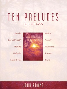 Ten Preludes for Organ  Orgel  Spielbuch