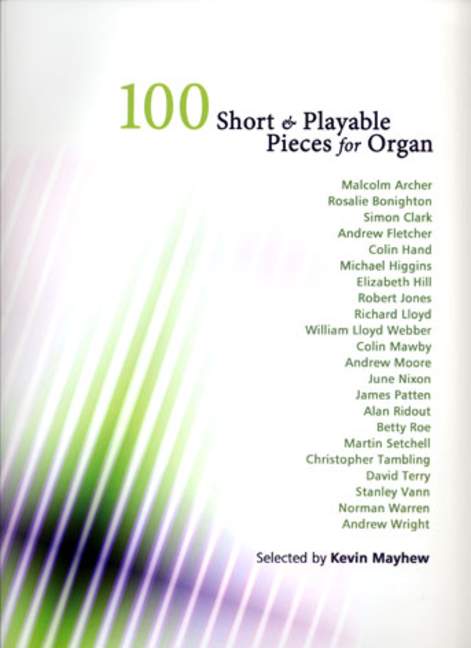 100 short and playable Pieces  for organ  
