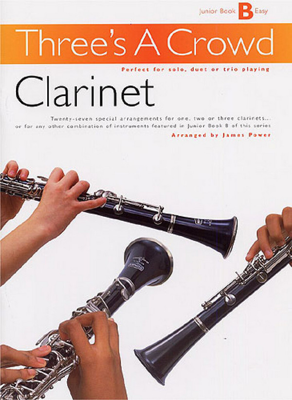 Three's a Crowd Junior Book B&nbsp;&nbsp;(easy) for clarinet&nbsp;&nbsp;