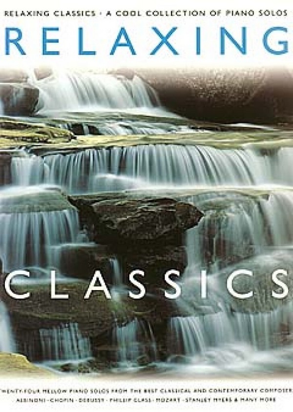 Relaxing Classics a cool&nbsp;&nbsp;collection of piano solos&nbsp;&nbsp;