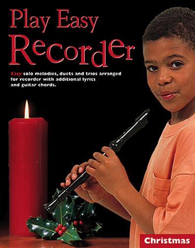 Play easy recorder christmas, easy solos, duets and trios&nbsp;&nbsp;&nbsp;&nbsp;