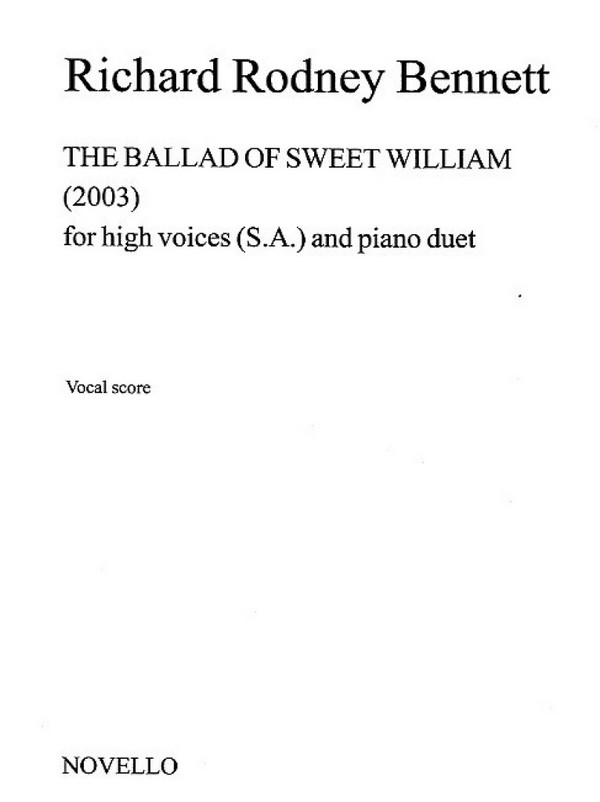 Richard Rodney Bennett, The Ballad Of Sweet William&nbsp;&nbsp;SSA Piano Duet&nbsp;&nbsp;Buch