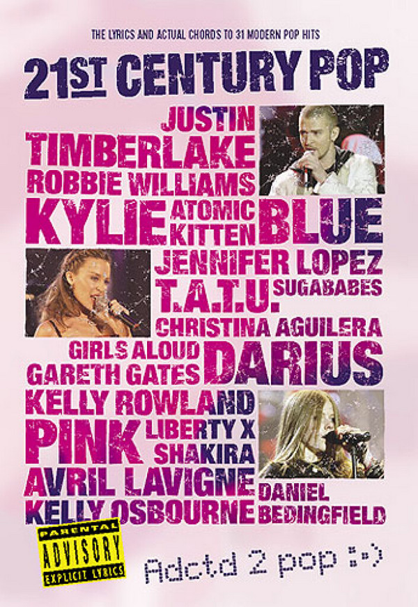21st Century Pop: Songbook&nbsp;&nbsp;for lyrics/chord symbols&nbsp;&nbsp;