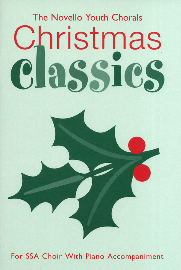 Christmas classics for female chorus&nbsp;&nbsp;and piano&nbsp;&nbsp;