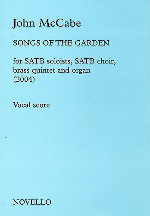 John McCabe, Songs Of The Garden&nbsp;&nbsp;Soprano Alto Tenor Bass Voice SATB Brass Quintet Organ Accompaniment&nbsp;&nbsp;Buch