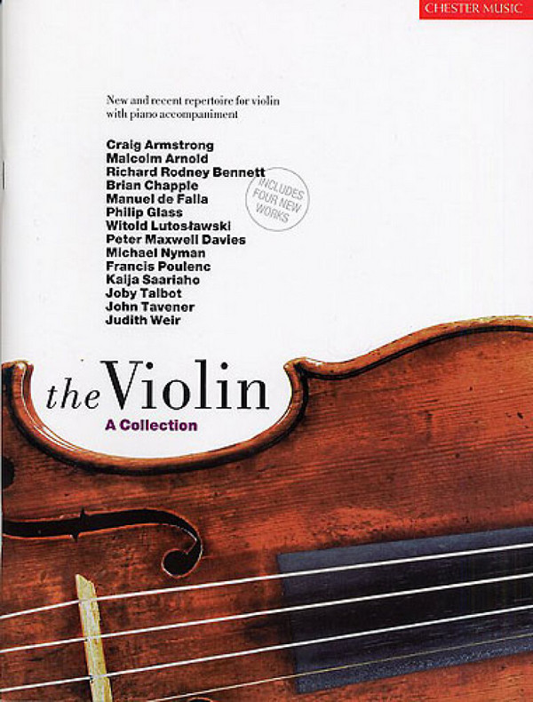 The Violin A collection, new and recent repertoire&nbsp;&nbsp;for violin with piano accompaniment&nbsp;&nbsp;