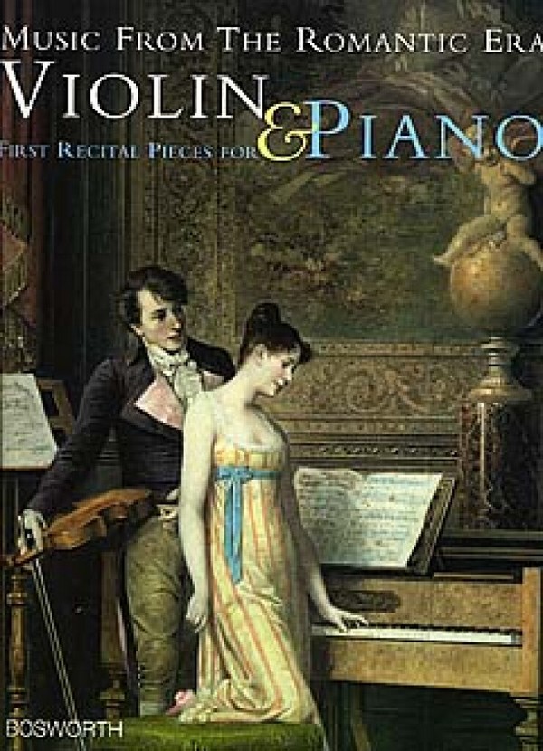 Music from the Romantic Era first  recital pieces for violin and piano  